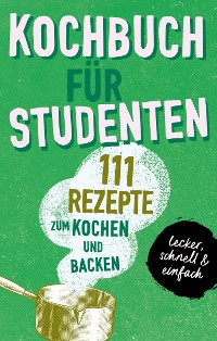 Cover KOCHBUCH FÜR STUDENTEN