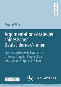 Cover Argumentationsstrategien chinesischer Deutschlerner/-innen