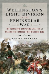 Cover Wellington's Light Division in the Peninsular War