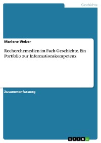 Cover Recherchemedien im Fach Geschichte. Ein Portfolio zur Informationskompetenz