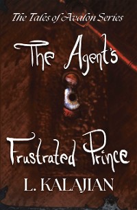 Cover The Agent's Frustrated Prince