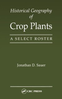 Cover Historical Geography of Crop Plants