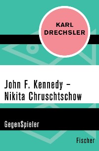 Cover John F. Kennedy - Nikita Chruschtschow