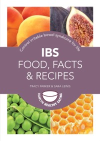 Cover IBS: Food, Facts and Recipes