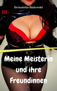 Cover Meine Meisterin und ihre Freundinnen