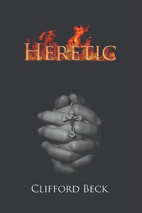 Cover Heretic - The Life of A Witch Hunter