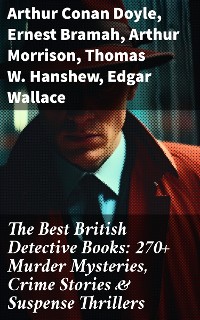 Cover The Best British Detective Books: 270+ Murder Mysteries, Crime Stories & Suspense Thrillers