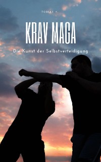 Cover Krav Maga - die Kunst der Selbstverteidigung