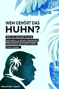 Cover Wem gehört das Huhn?