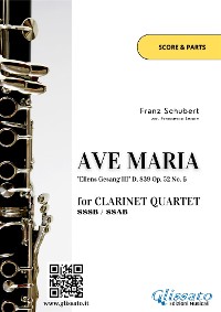 Cover Clarinet Quartet "Ave Maria" by Schubert (score & parts)
