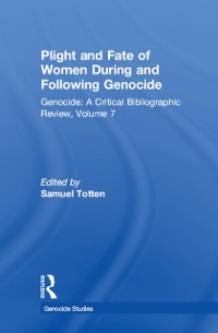 Cover Plight and Fate of Women During and Following Genocide