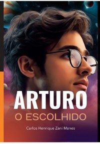 Cover Arturo: O Escolhido