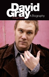Cover David Gray: A Biography