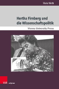 Cover Hertha Firnberg und die Wissenschaftspolitik