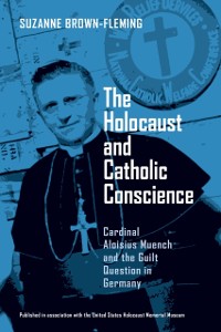 Cover Holocaust and Catholic Conscience