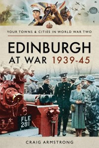 Cover Edinburgh at War, 1939-45