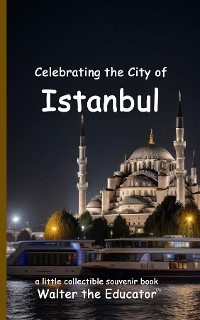 Cover Celebrating the City of Istanbul