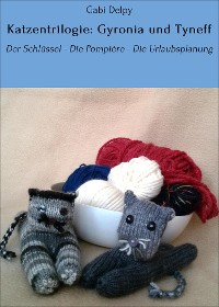 Cover Katzentrilogie: Gyronia und Tyneff