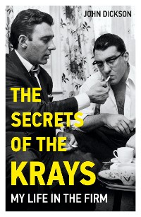Cover The Secrets of The Krays - My Life in The Firm