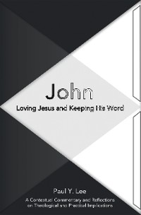 Cover John: Loving Jesus and Keeping His Word