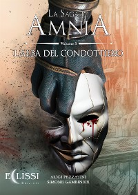 Cover La Saga di Amnia - Vol.5: L'Alba del Condottiero