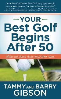 Cover Your Best Golf Begins After 50