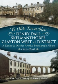 Cover Denby Dale, Skelmanthorpe, Clayton West & District