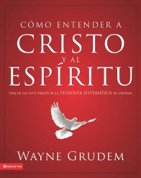 Cover Cómo entender a Cristo y el Espíritu