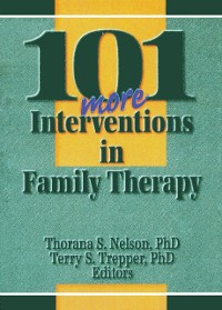 Cover 101 More Interventions in Family Therapy