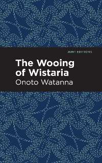 Cover The Wooing of Wistaria