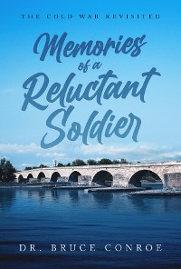 Cover Memories of a Reluctant Soldier: