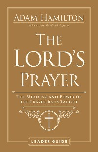 Cover The Lord's Prayer Leader Guide