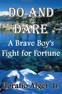 Cover Do and Dare: A Brave Boy's Fight for Fortune