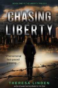 Cover Chasing Liberty : Book One in the Liberty Trilogy