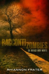 Cover Racconti Zombie Da Mondi Non Morti