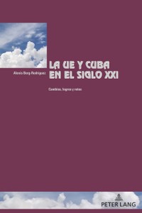 Cover La UE y Cuba en el siglo XXI