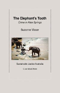 Cover The Elephant's Tooth, Crime in Alice Springs