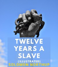 Cover Twelve Years a Slave (Illustrated)