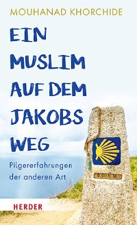 Cover Ein Muslim auf dem Jakobsweg