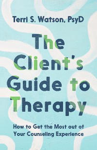 Cover The Client's Guide to Therapy