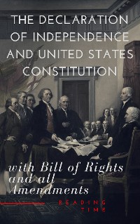Cover The Declaration of Independence and United States Constitution with Bill of Rights and all Amendments (Annotated)