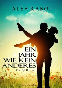 Cover Ein Jahr wie kein anderes – Eine Sylt-Romanze
