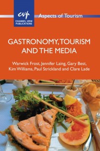 Cover Gastronomy, Tourism and the Media