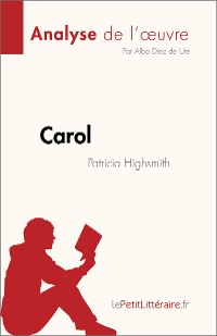 Cover Carol de Patricia Highsmith (Analyse de l'œuvre)