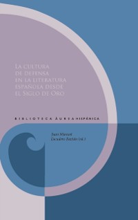 Cover La cultura de defensa en la literatura española desde el Siglo de Oro