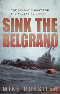Cover Sink the Belgrano