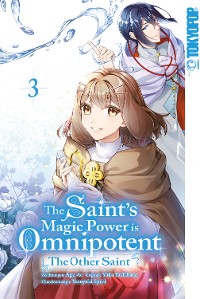 Cover The Saint's Magic Power is Omnipotent: The Other Saint, Band 03