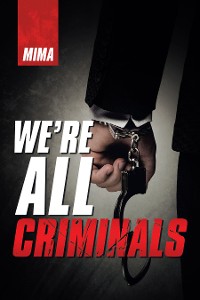 Cover We’Re All Criminals