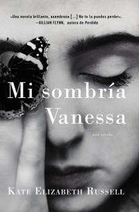 Cover My Dark Vanessa \ Mi sombría Vanessa (Spanish edition)