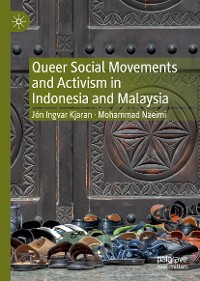 Cover Queer Social Movements and Activism in Indonesia and Malaysia